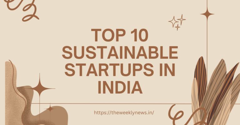 Top 10 Sustainable Startups in India