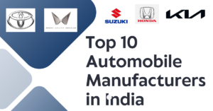 Top 10 Automobile Manufacturers in India