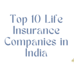 Top 10 Life Insurance Companies in India