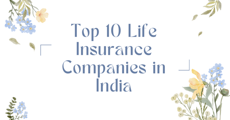 Top 10 Life Insurance Companies in India