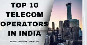 Top 10 Telecom Operators in India