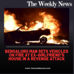 Bengaluru Man Sets Vehicles on Fire at Ex-Girlfriend’s House in a Revenge Attack